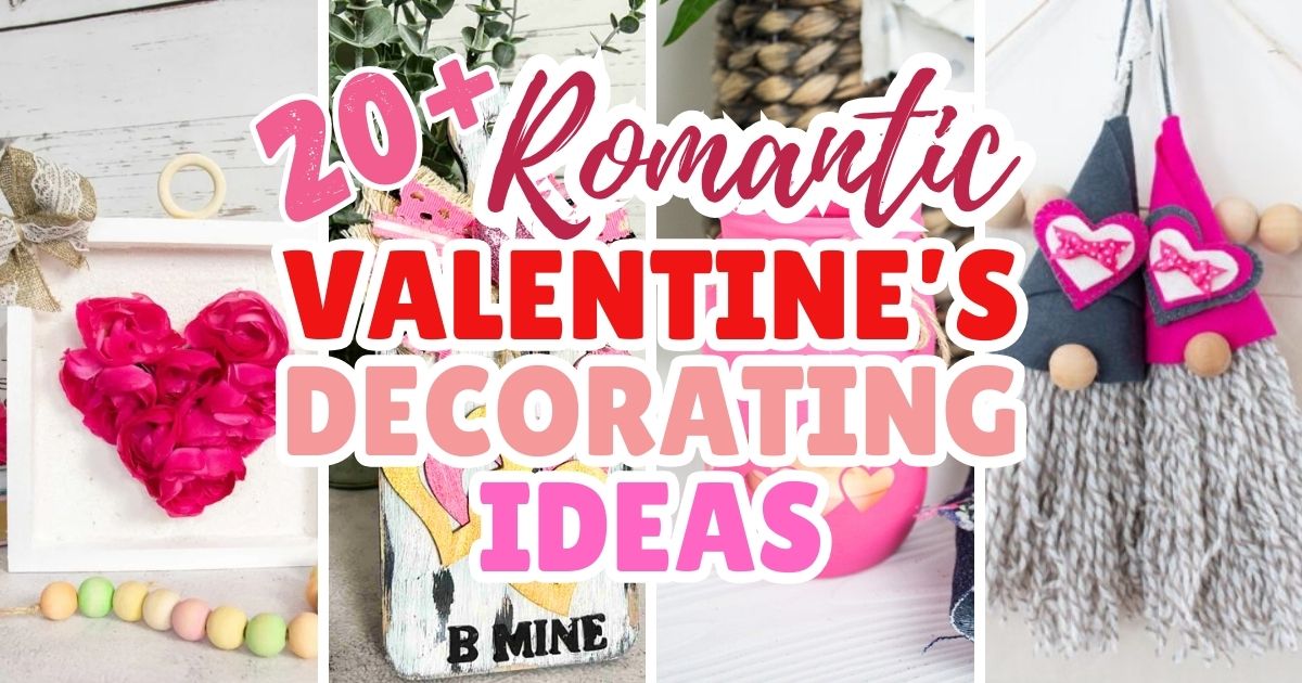 Romantic Valentine’s Day Decorating: Easy DIY Ideas for Every Space